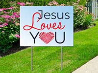 Trending Yard Signs - Jesus Loves You Sign